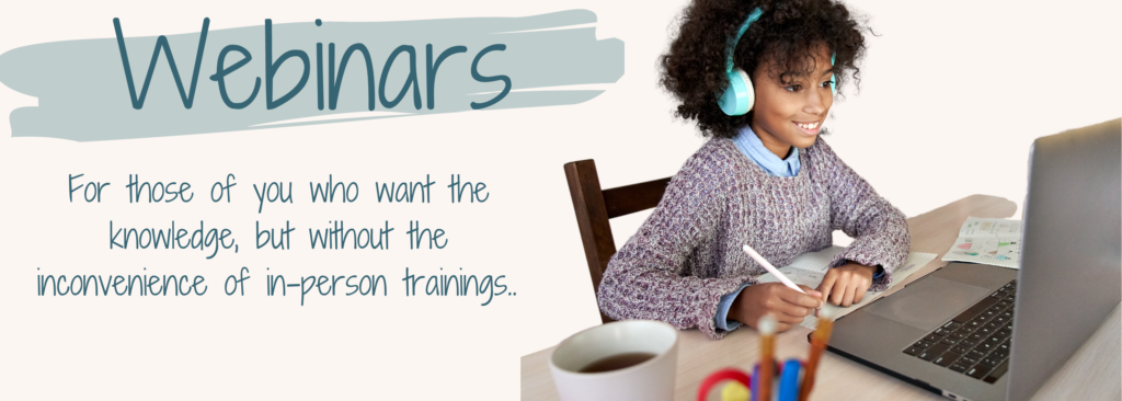 on-demand Webinars for Occupational Therapists, Teachers, and Parents